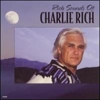 Charlie Rich/Rich Sounds Of